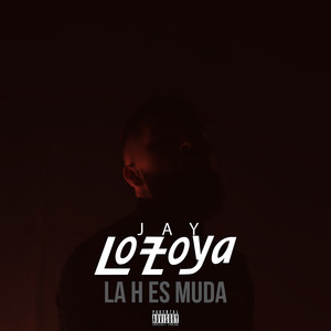 La H Es Muda (Explicit)