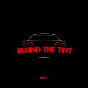 BEHIND THE TINT (feat. DAMN! Eric) (Explicit)