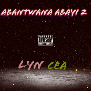 Abantwana Abayi 2 (Explicit)