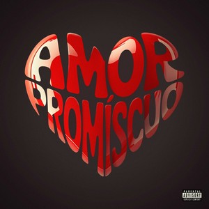 Amor Promíscuo (Explicit)