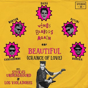 Beautiful (Chance of Love) [feat. Stuka's Underground & Los Violadores]