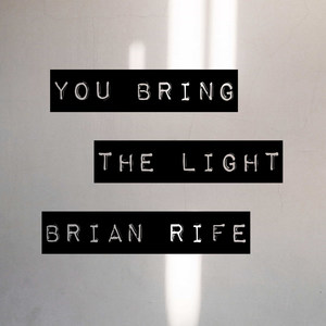 You Bring the Light