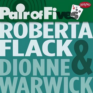 Pair Of Fives - Roberta Flack Dionne Warwick