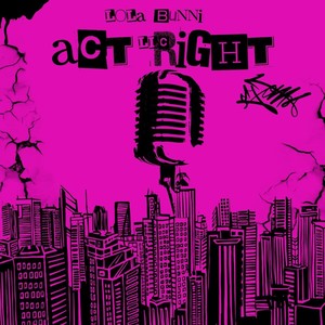 Act Right (Explicit)