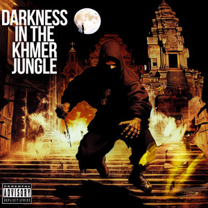 Darkness in the Khmer Jungle (Explicit)