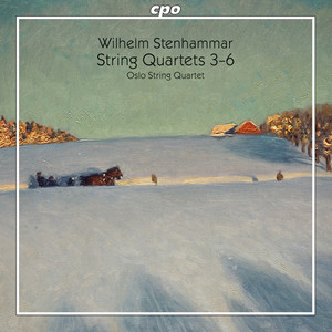 STENHAMMAR, W.: String Quartets Nos. 3-6 (Oslo String Quartet)