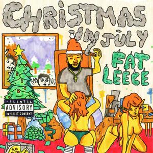 CHRISTMAS IN JULY (Explicit)