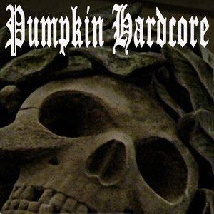 Pumpkin Hardcore (Explicit)