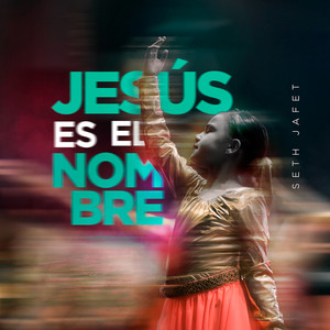 Jesus Es El Nombre