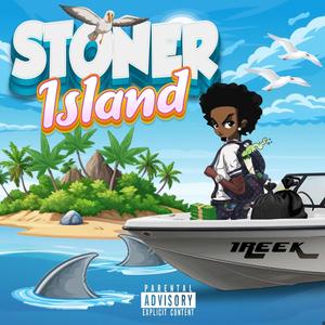 STONER ISLAND (Explicit)