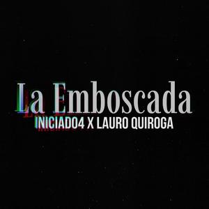 La Emboscada (Explicit)