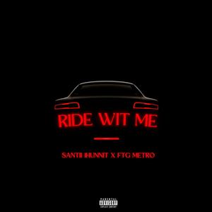 Ride Wit Me (Explicit)