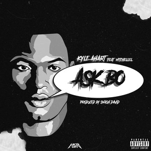 Ask Bo (feat. Mitchellel) [Explicit]