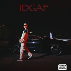 IDGAF (Explicit)