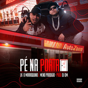 Pé na Porta (Explicit)