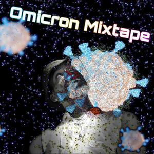 Omicron Mixtape (Explicit)