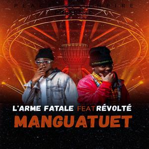 MANGUATUET (feat. REVOLTE) (Explicit)
