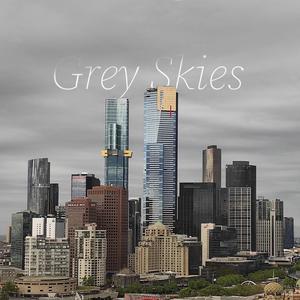 Grey Skies