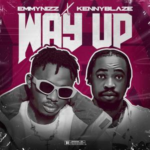 Way Up (feat. KennyBlaze) (Explicit)