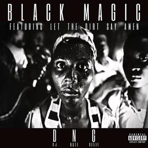 Black Magic (Explicit)