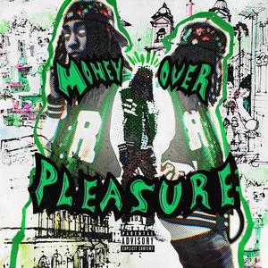 Money Over Pleasure (Explicit)