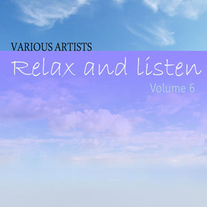 Relax & Listen Vol 6