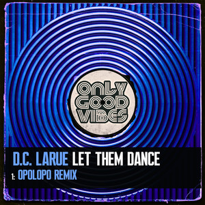 Let Them Dance (OPOLOPO Remix)