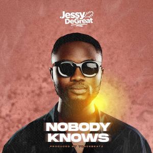 Nobody Knows (Explicit)