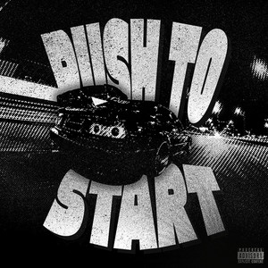 PUSH TO START (Explicit)