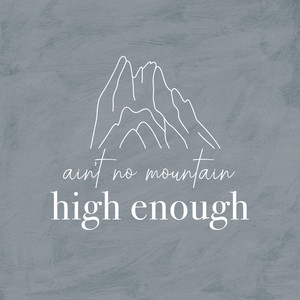 Ain't No Mountain High Enough