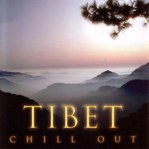 Ultimate Chill out, Vol. 3: Tibet (Deluxe Edition)