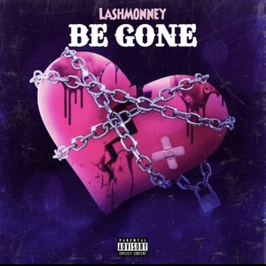 Be Gone (Explicit)