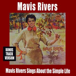 Mavis Rivers Sings About the Simple Life (Bonus Track Version)