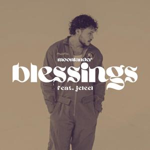 blessings (feat. JELEEL!)