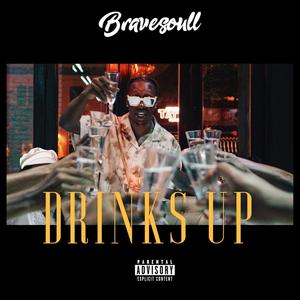 Drinks Up (Explicit)