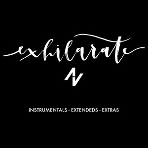 Exhilarate (Instrumentals - Extendeds - Extras)