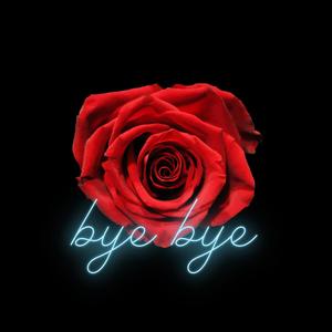 Bye Bye
