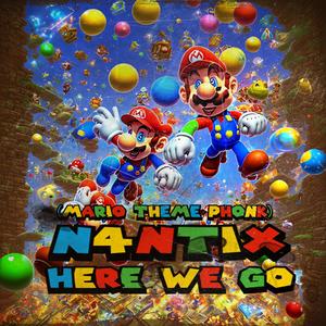 Here We Go (Mario Theme Phonk)