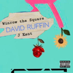 David Ruffin (feat. J Kent) [Explicit]