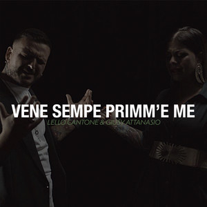 Vene sempe primm'e me