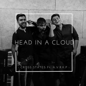 Head In A Cloud (feat. A.V.R.K.P)