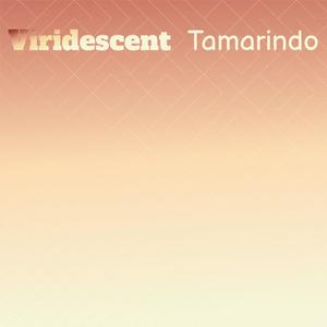 Viridescent Tamarindo