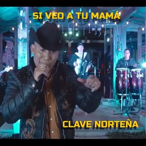 Si Veo a Tu Mamá