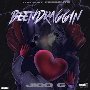 Been Draggin (Explicit)