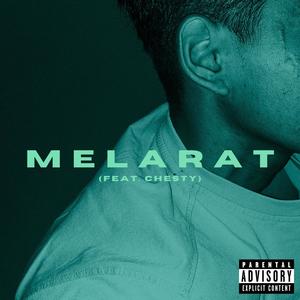 Melarat (feat. Chesty) [Explicit]