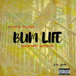 Bum Life (Explicit)