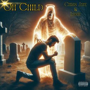 Oh Child (feat. Lunie) [Explicit]