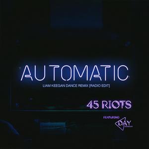 Automatic (feat. Day Kornegay) [Liam Keegan Dance Remix (Radio Edit)]