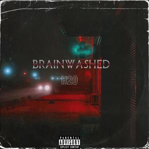 Brainwashed (Explicit)