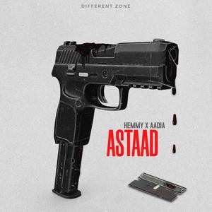 ASTAAD (feat. VANSH AADIA) (Explicit)